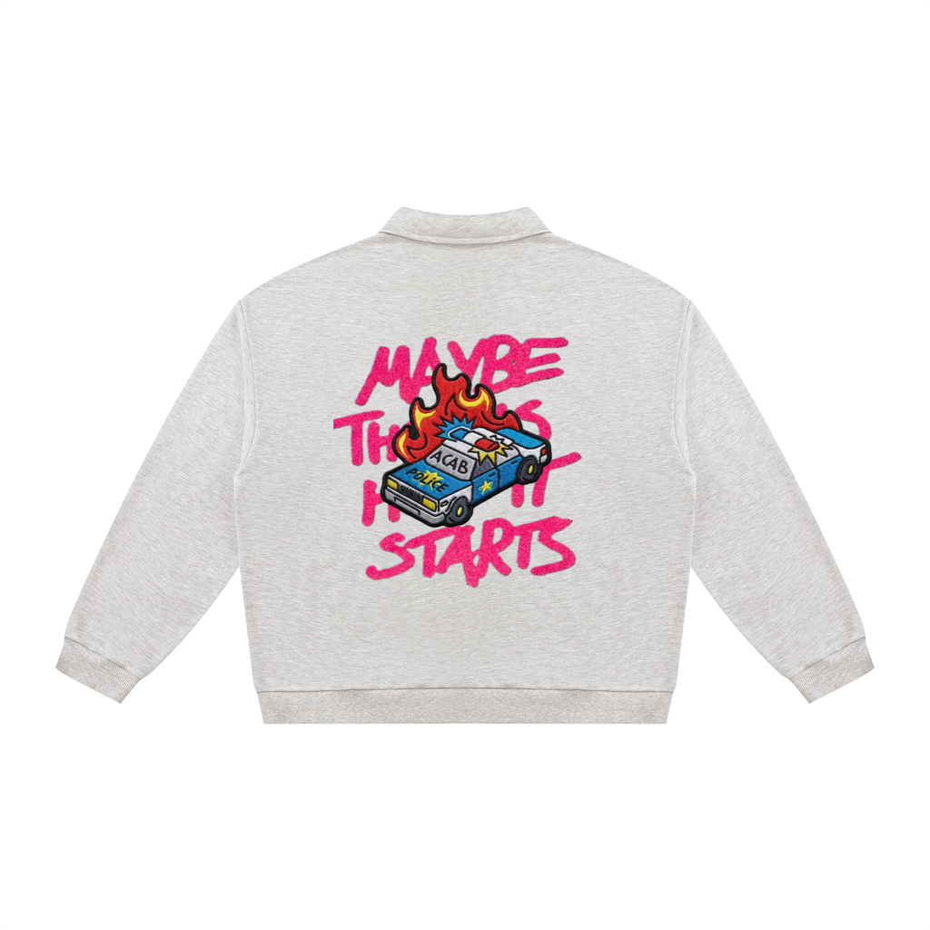 Unisex Oversized Collared Sweatshirt - Maybe this is how it Starts