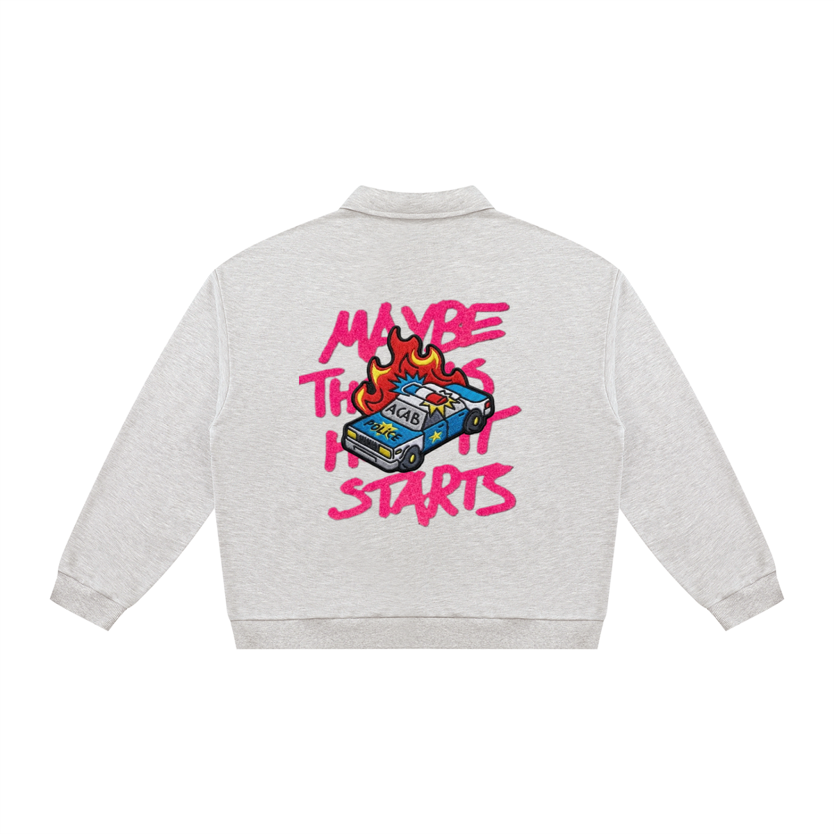 Unisex Oversized Collared Sweatshirt - Maybe this is how it Starts