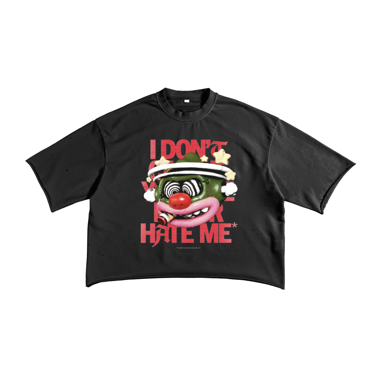 Hate me - French Terry Raw Edge T-Shirt